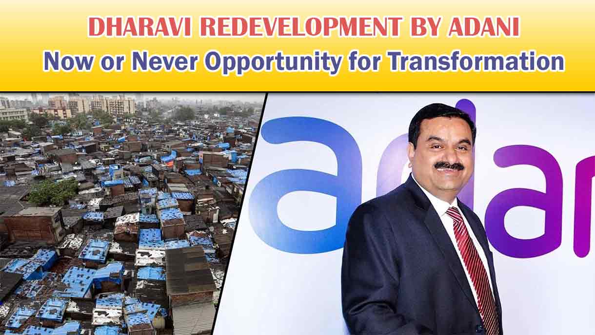 DHARAVI REDEVELOPMENT BY ADANI